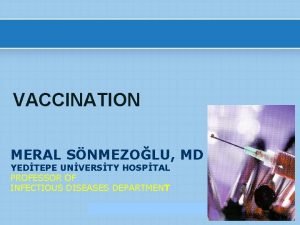 VACCINATION MERAL SNMEZOLU MD YEDTEPE UNVERSTY HOSPTAL PROFESSOR