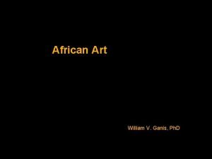 African Art William V Ganis Ph D Nok