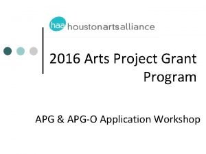 2016 Arts Project Grant Program APG APGO Application