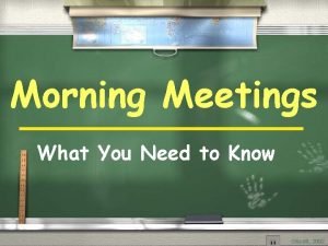 Morning Meetings What You Need to Know Scott