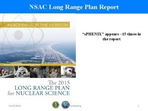 NSAC Long Range Plan Report s PHENIX appears