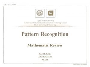 Pattern Recognition Mathematic Review Hamid R Rabiee Jafar