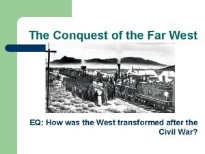 The conquest of the far west