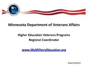 Minnesota Department of Veterans Affairs Higher Education Veterans