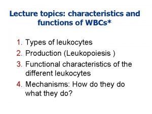 Functions of leukocytes