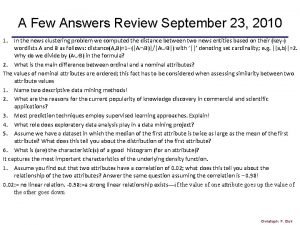 A Few Answers Review September 23 2010 1