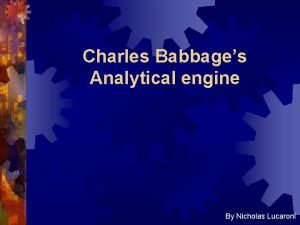 Charles Babbages Analytical engine By Nicholas Lucaroni Difference