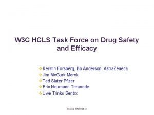 W 3 C HCLS Task Force on Drug