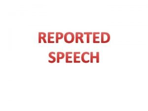Reported speech present continuous