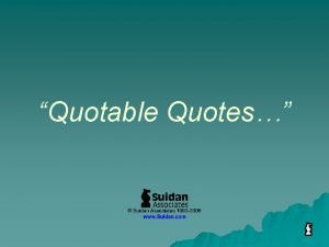 Quotable Quotes A smile is the shortest distance