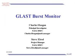 GLAST Burst Monitor Charles Meegan Principal Investigator NASA