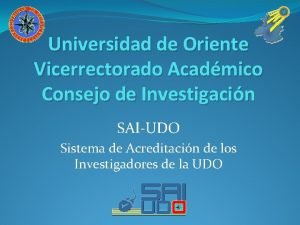 Universidad de Oriente Vicerrectorado Acadmico Consejo de Investigacin