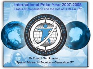 IPY 2007 2008 International Polar Year 2007 2008
