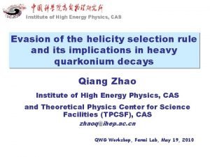 Institute of High Energy Physics CAS Evasion of