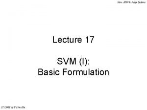 Intro ANN Fuzzy Systems Lecture 17 SVM I