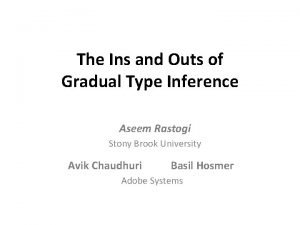 The Ins and Outs of Gradual Type Inference