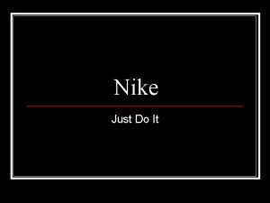 Nike Just Do It Before There Was Nike