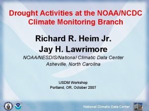 Drought Activities at the NOAANCDC Climate Monitoring Branch