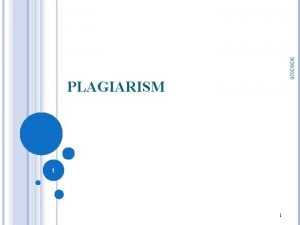 9262020 PLAGIARISM 1 1 PLAGIARISM the practice of