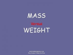 Mass versus weight