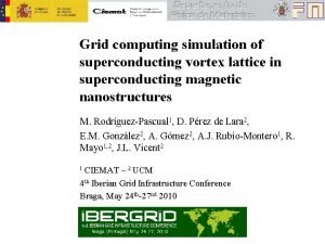 Grid computing simulation of superconducting vortex lattice in
