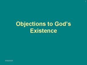 1 Objections to Gods Existence 9262020 2 Introduction