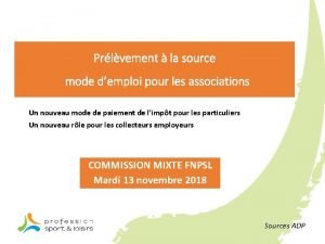 Prlvement la source mode demploi pour les associations