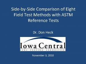 SidebySide Comparison of Eight Field Test Methods with