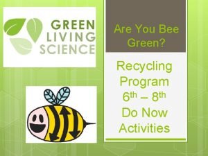 Beegreen reuse program