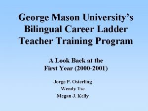 George Mason Universitys Bilingual Career Ladder Teacher Training