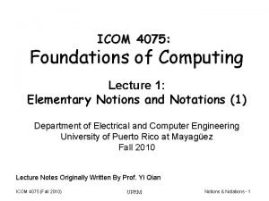 ICOM 4075 Foundations of Computing Lecture 1 Elementary