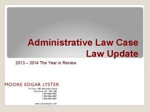 Administrative Law Case Law Update 2013 2014 The