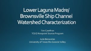 Lower Laguna Madre Brownsville Ship Channel Watershed Characterization