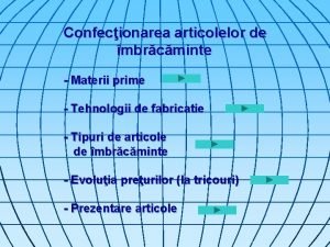 Confecionarea articolelor de mbrcminte Materii prime Tehnologii de