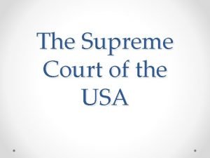 The Supreme Court of the USA History known