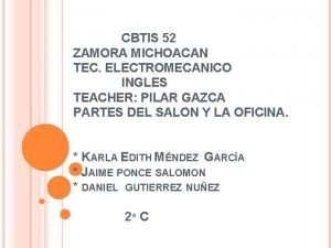 CBTIS 52 ZAMORA MICHOACAN TEC ELECTROMECANICO INGLES TEACHER