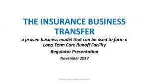 THE INSURANCE BUSINESS TRANSFER a proven business model