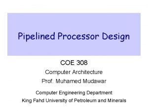Pipelined processor design