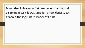 Mandate of Heaven Chinese belief that natural disasters