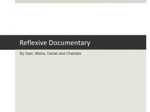 What is reflexive documentary