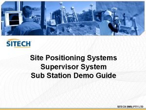 Site positioning systems