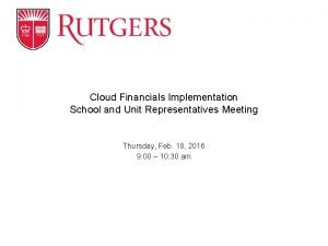 Cloud Financials Implementation School and Unit Representatives Meeting