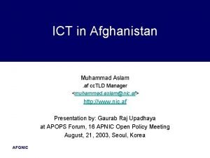 ICT in Afghanistan Muhammad Aslam af cc TLD