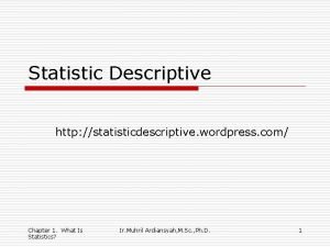 Statistic Descriptive http statisticdescriptive wordpress com Chapter 1