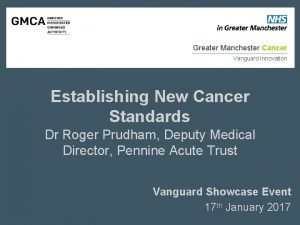 Greater Manchester Cancer Vanguard Innovation Establishing New Cancer