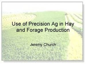 Use of Precision Ag in Hay and Forage