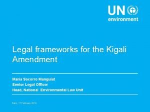 Legal frameworks for the Kigali Amendment Maria Socorro
