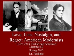 Love Loss Nostalgia and Regret American Modernists HUM