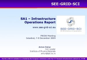 SEEGRIDSCI SA 1 Infrastructure Operations Report www seegridsci