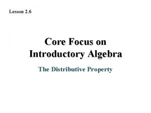 Core focus on introductory algebra